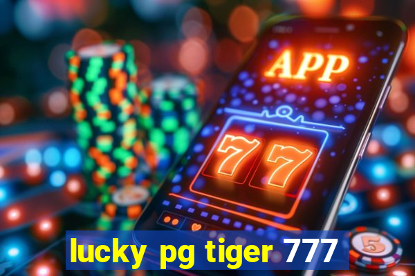 lucky pg tiger 777